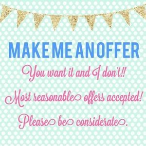 Don't be afraid to make me an offer 😉
